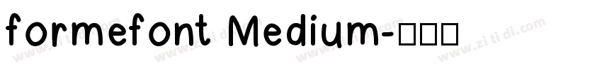 formefont Medium字体转换